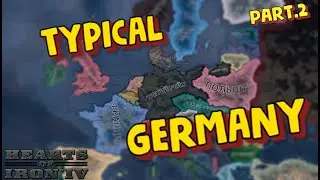TYPICAL GERMANY [HOI4] Part.2