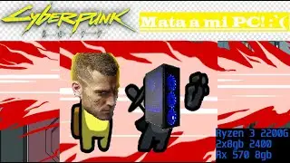 Cyberpunk 2077 - Benchmark (Ryzen 3 2200G + Rx 570 8gb)