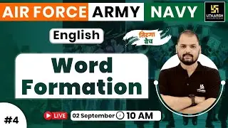 English | Word Formation #4 | Tiranga Batch | Air Force, Army/Navy | By Ravi Morya Sir