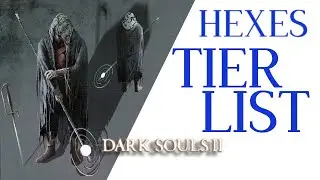 Dark Souls 2 HEXES Tier List ft. @upsettispaghettivulture