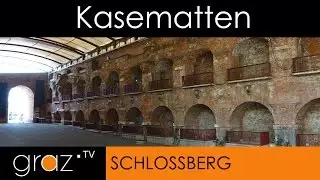 Kasematten Schloßberg GRAZ