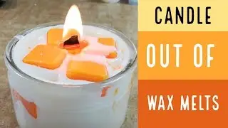 How to make candle out of wax melts /How To Make Soap