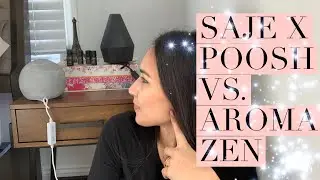 Review: SAJE X POOSH DIFFUSER VS. AROMA ZEN DIFFUSER | 