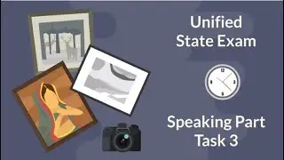 English Exam Speaking part Task 3 Demo EGE 2018