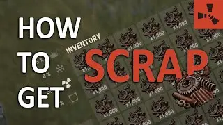 How to get SCRAP in RUST | Rust Guide
