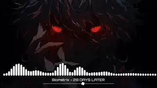 Biometrix - 28 DAYS LATER