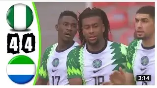 Nigeria VS Sierra Leone 4-4 Extended Highlight & Goals 2020