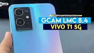 TUTORIAL ON THE EASIEST WAY TO INSTALL GCAM LMC 8.4 VIVO T1 5G - THE LATEST GCAM VIVO T1 5G