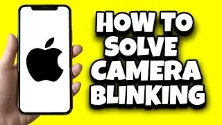 How To Fix Camera Blinking On iPhone (Quick Fix)