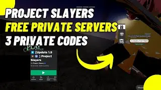 🔴PROJECT SLAYERS FREE PRIVATE SERVER CODE (3 CODES VIP SERVER) - * JULY 2023 *  - PS PROJECT SLAYERS