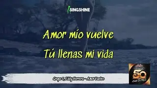 Grupo 5, Eddy Herrera - Amor Vuelve (KARAOKE)