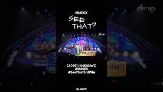 240901 | INKIGAYO WINNER, See That? by #NMIXX 3rd win  #SeeThat3rdWin #NMIXX8thWin