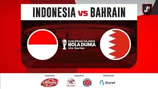 🔴 INDONESIA VS BAHRAIN - KUALIFIKASI PUTARAN 3 HAJATAN BOLA DUNIA 2026 - LIVE REACTION