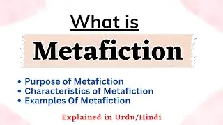 [Sub]Metafiction-What is Metafiction?|Purpose of Metafiction|Characteristics of Metafiction|in Hindi