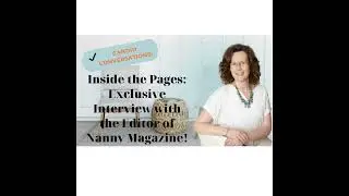 Inside The Pages: Exclusive Interview with the Editor of Nanny Magazine!