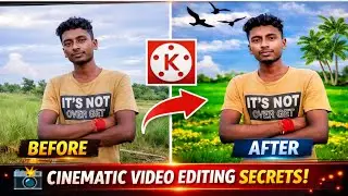 KineMaster Cinematic Video Editing | KineMaster Video Editing | KineMaster | 2026