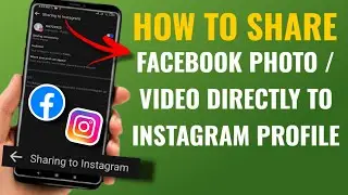 How To Share Facebook Photo / Video To Instagram Profile Directly | English