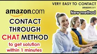 How to Contact Amazon through Chat | Easy to Get Resolution by Amazon | Very Simple Method 2020