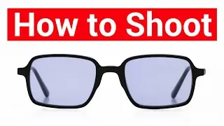 How To Shoot Sunglasses on White Background (Behind the Scenes Look)