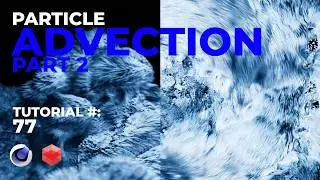 More Particle Advection with Cinema 4D Particles