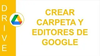 [GOOGLE DRIVE] CREAR CARPETA Y EDITORES DE GOOGLE EN GOOGLE DRIVE | PLANTILLA DE GOOGLE DOCS