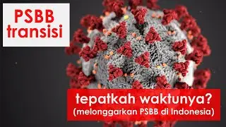 Sudah kah saatnya PSBB dilonggarkan?