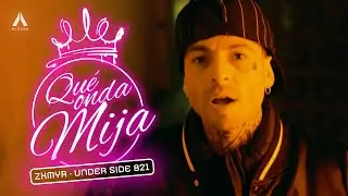 Zxmyr x Under Side 821 - Qué Onda Mija