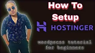 How to Setup Hostinger Hosting | Wordpress Tutorial for Beginners 2022