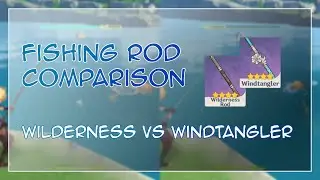 Fishing Rod Comparison - Wilderness VS Windtangler (Mondstadt) | Genshin Impact (原神)