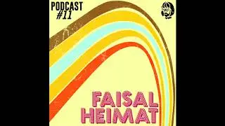 Podcadelic #011 Faisal Heimat