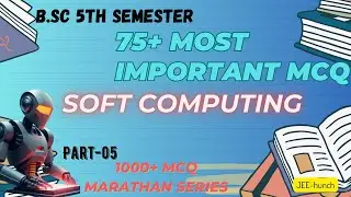 soft computing most important 75+ Impo. Questions, #softcomputing #agrauniversity #computerscience