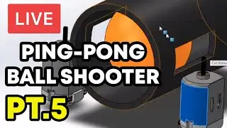 Ping Pong Ball Shooter PT.5 (Live Stream 2020-06-09)
