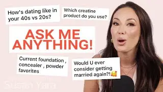 Dating in Your 40s, Skincare & Makeup Faves, & YOUR Love Stories | Ask Me Anything!