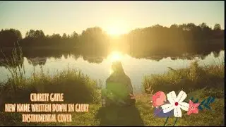 Charity Gayle - New Name Written Down in Glory - Instrumental Cover with Lyrics