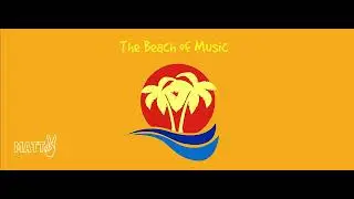 The Beach Of Music Episode 308 (With Matt V) 25.05.2023