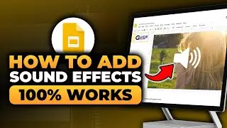 How To Add Sound Effects in Google Slides (FAST & EASY) | 100% WORKS | Google Slides Sound Effects