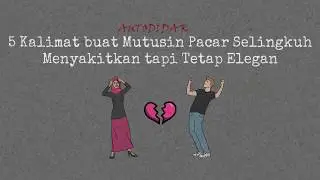 5 Kalimat buat Mutusin Pacar Selingkuh, Menyakitkan tapi Tetap Elegan