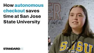 How autonomous checkout saves students and faculty time at San Jose State University