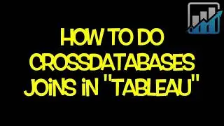 How to perform Crossdatabase joins in Tableau | Tableau 10 Training | Analytics Leap
