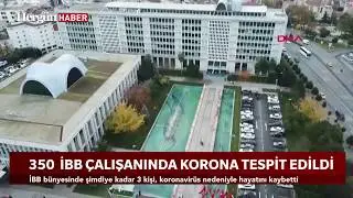 350 İBB çalışanında koronavirüs tespit edildi: 3 kişi hayatını kaybetti