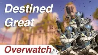 Defeated DestinedGreat - Overwatch