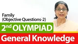 Family (Objective Questions-2 ) | International General Knowledge Olympiad | GK for Class 2