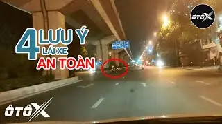 Những điều bạn cần chú ý để lái xe an toàn | Kinh nghiệm lái xe đường trường