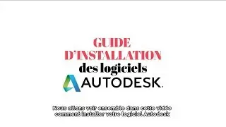 Tuto installation logiciel Autodesk
