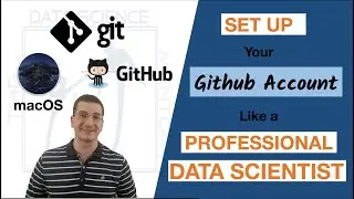 Getting Started with Git and Github - Part 2 - Setting Up Your Github Account - Mac Version