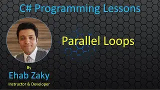 Asynchronous Loops | C# Asynchronous Loops Using Parallel Class Complete Guide