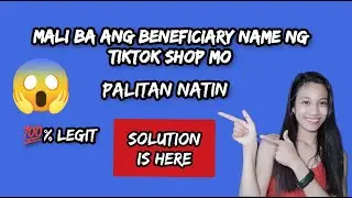Pano Palitan ang Beneficiary name sa TikTok Shop