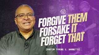 Forgive Them, Forsake It, Forget That | Beyond Your Wildest Dreams | 10 AM