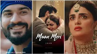 Maan Meri Jaan X Shiddat Whatsapp Status | King Songs Status 💔 | Tu Maan Meri Jaan Fullscreen Status