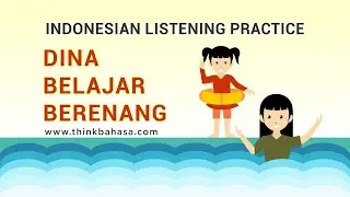 Dina Belajar Renang | Indonesian Listening Practice Video